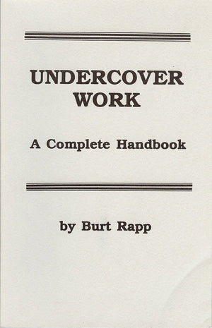 Undercover Work: A Complete Handbook