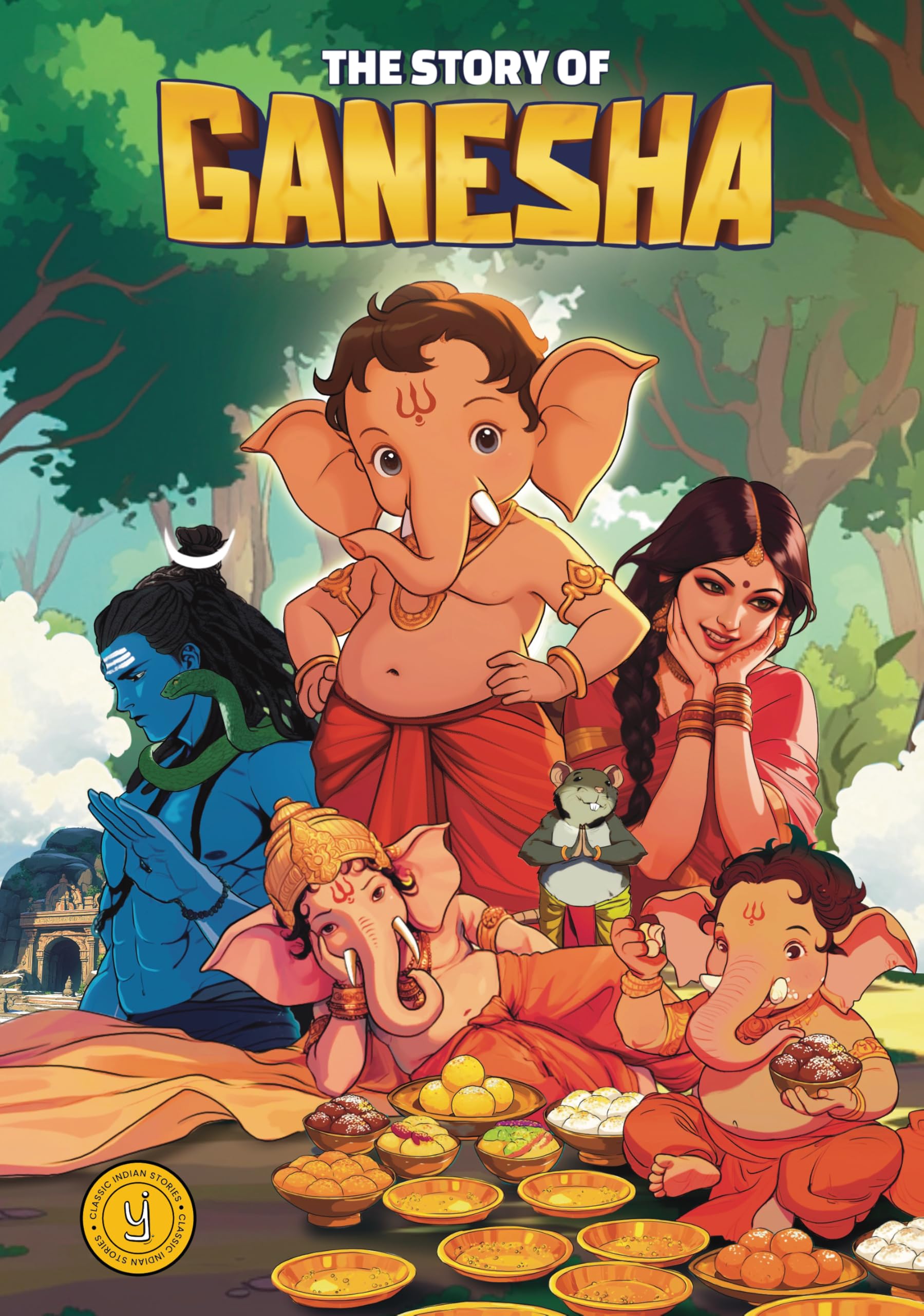 The Story Of Ganesha: Classic Indian Stories