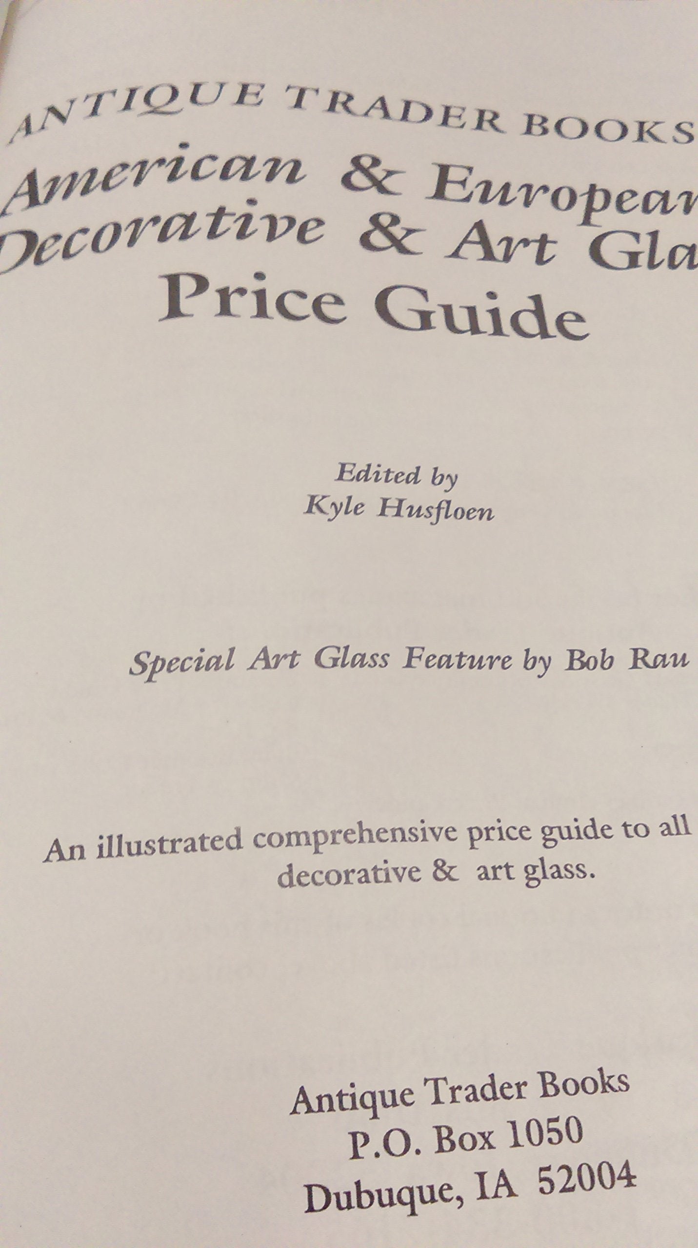 American & European Decorative & Art Glass Price Guide,New