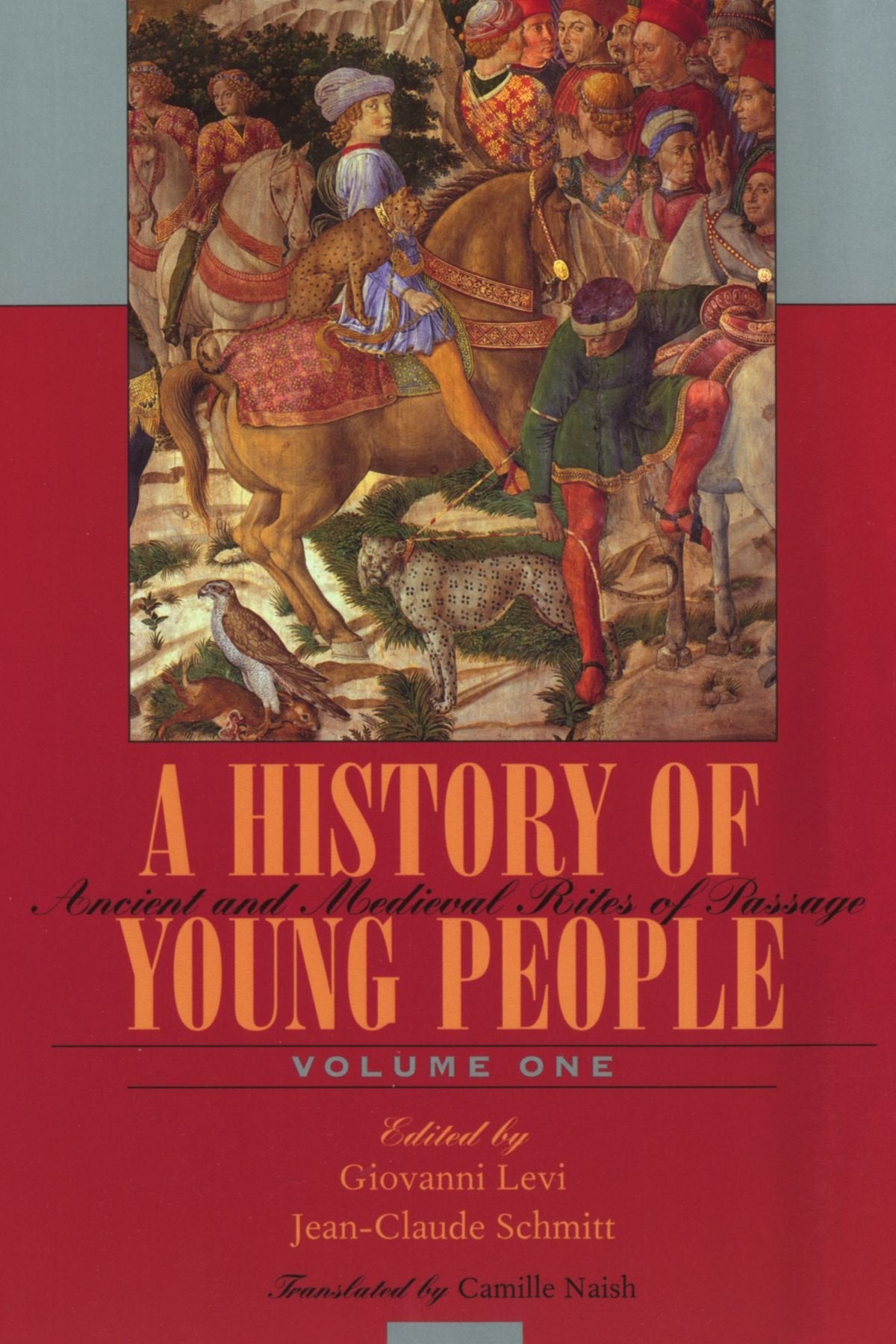 Ancient And Medieval Rites Of Passage (Volume I) (A History Of Young People In The West),New