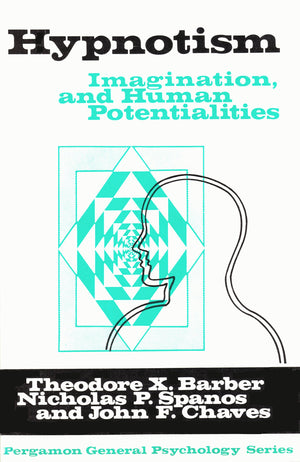 Hypnosis, Imagination, and Human Potentialities,Used