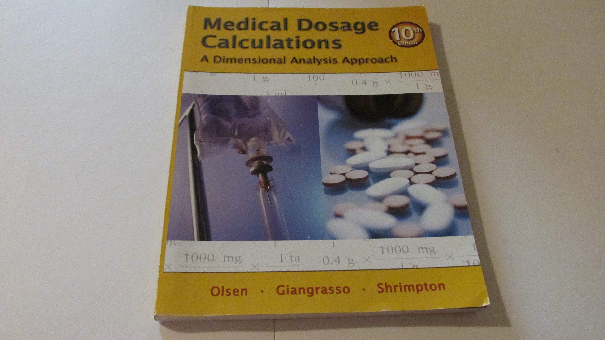 Medical Dosage Calculations: A Dimensional Analysis Approach (10th Edition),Used
