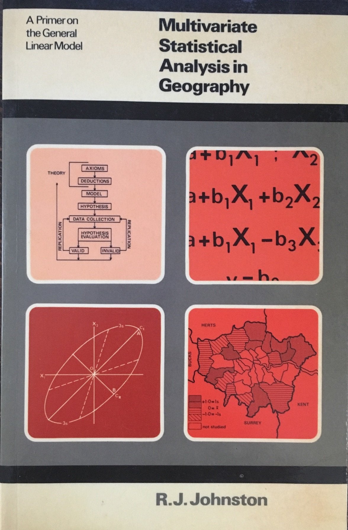 Multivariate Statistical Analysis in Geography: A Primer on the General Linear Model,Used