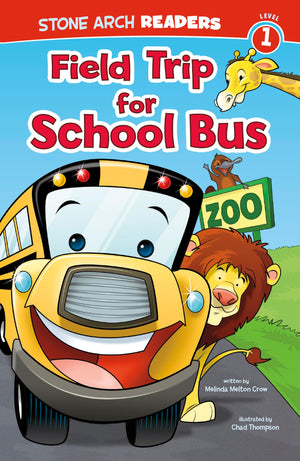 Field Trip for School Bus (Stone Arch Readers, Level 1),Used