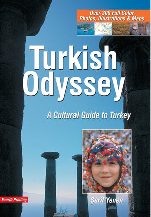 Turkish Odyssey, A Traveler's Guide to Turkey and Turkish Culture,Used
