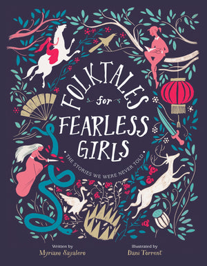 Folktales for Fearless Girls: The Stories We Were Never Told,Used