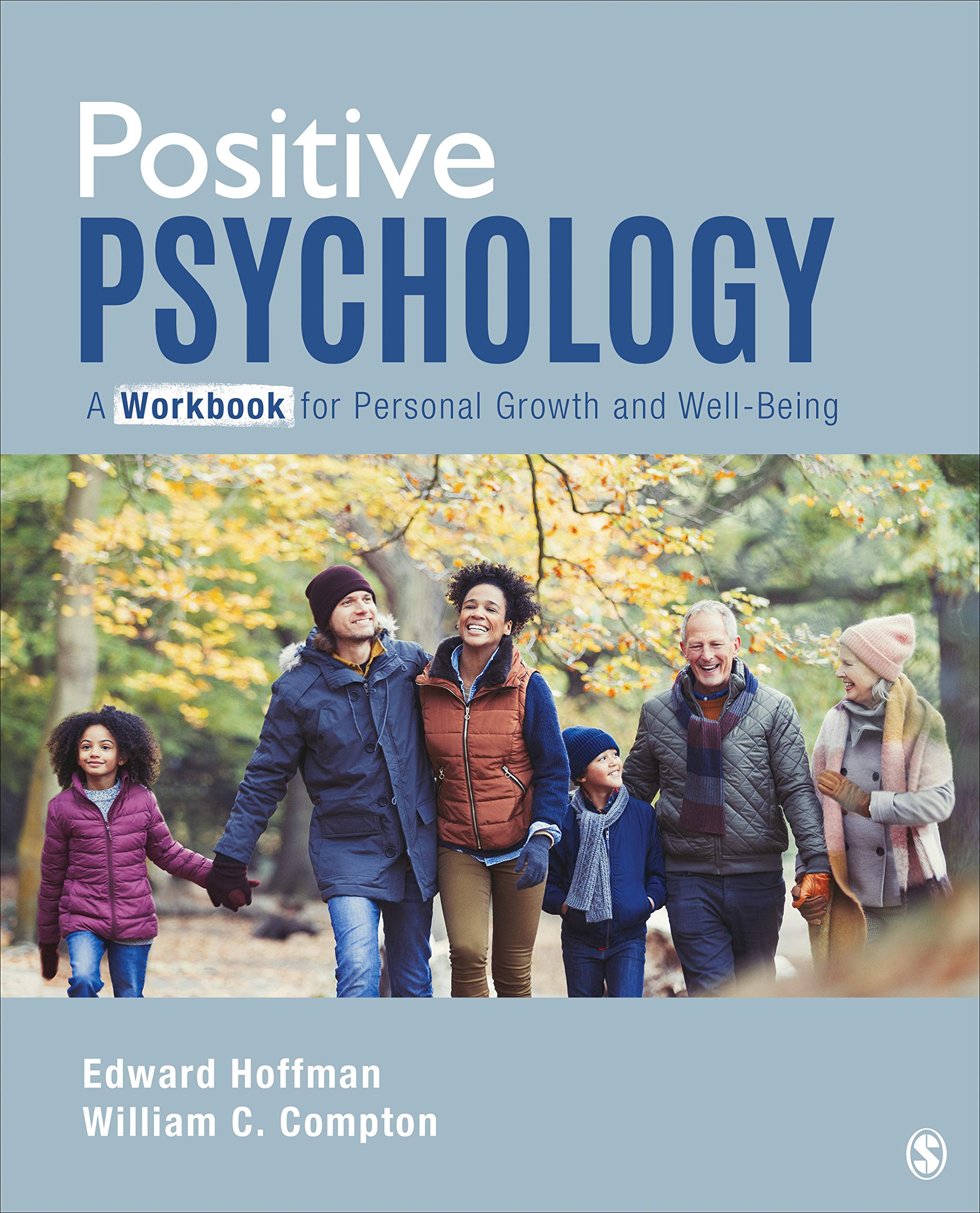 Positive Psychology: A Workbook For Personal Growth And Wellbeing,New