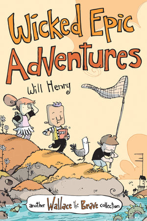 Wicked Epic Adventures: Another Wallace the Brave Collection (Volume 3),Used
