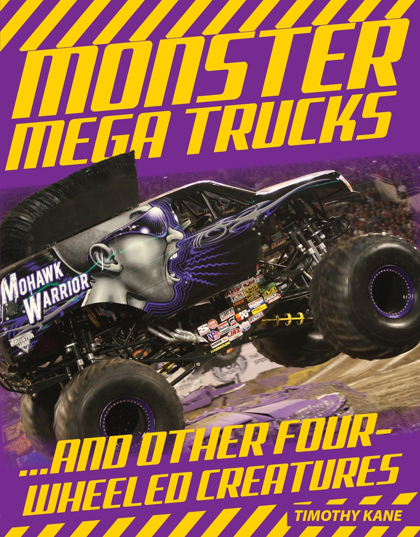 Monster Mega Trucks: . . . And Other FourWheeled Creatures,Used