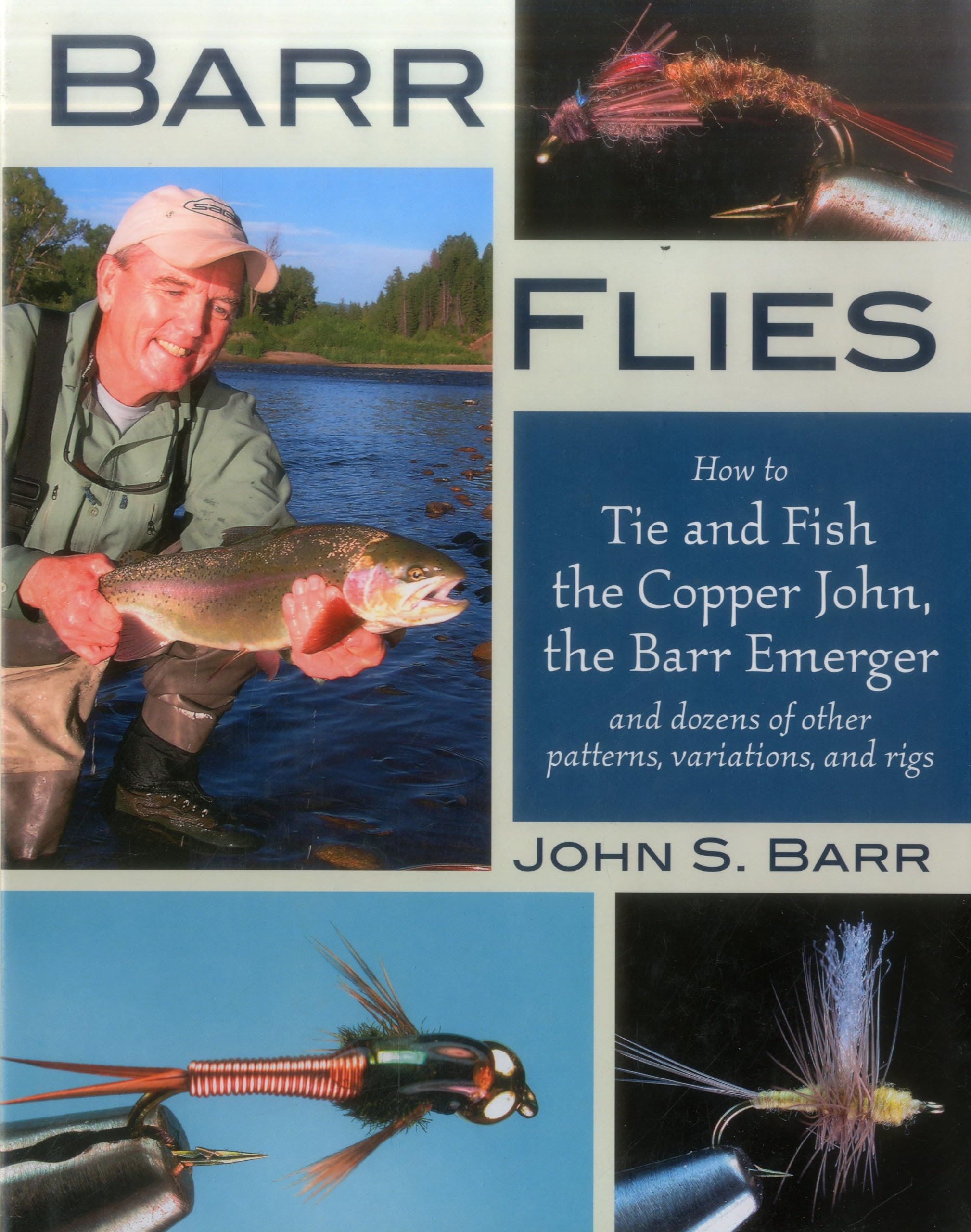 Barr Flies: How To Tie And Fish The Copper John, The Barr Emerger, And Dozens Of Other Patterns, Variations, And Rigs,Used