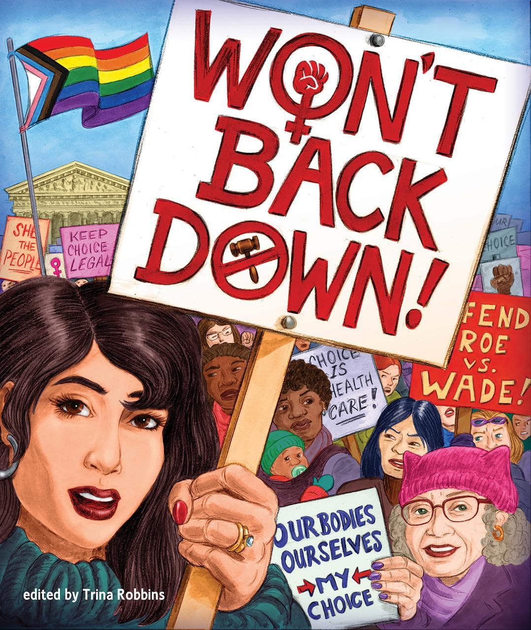 Won'T Back Down: An Anthology Of Prochoice Comics,Used