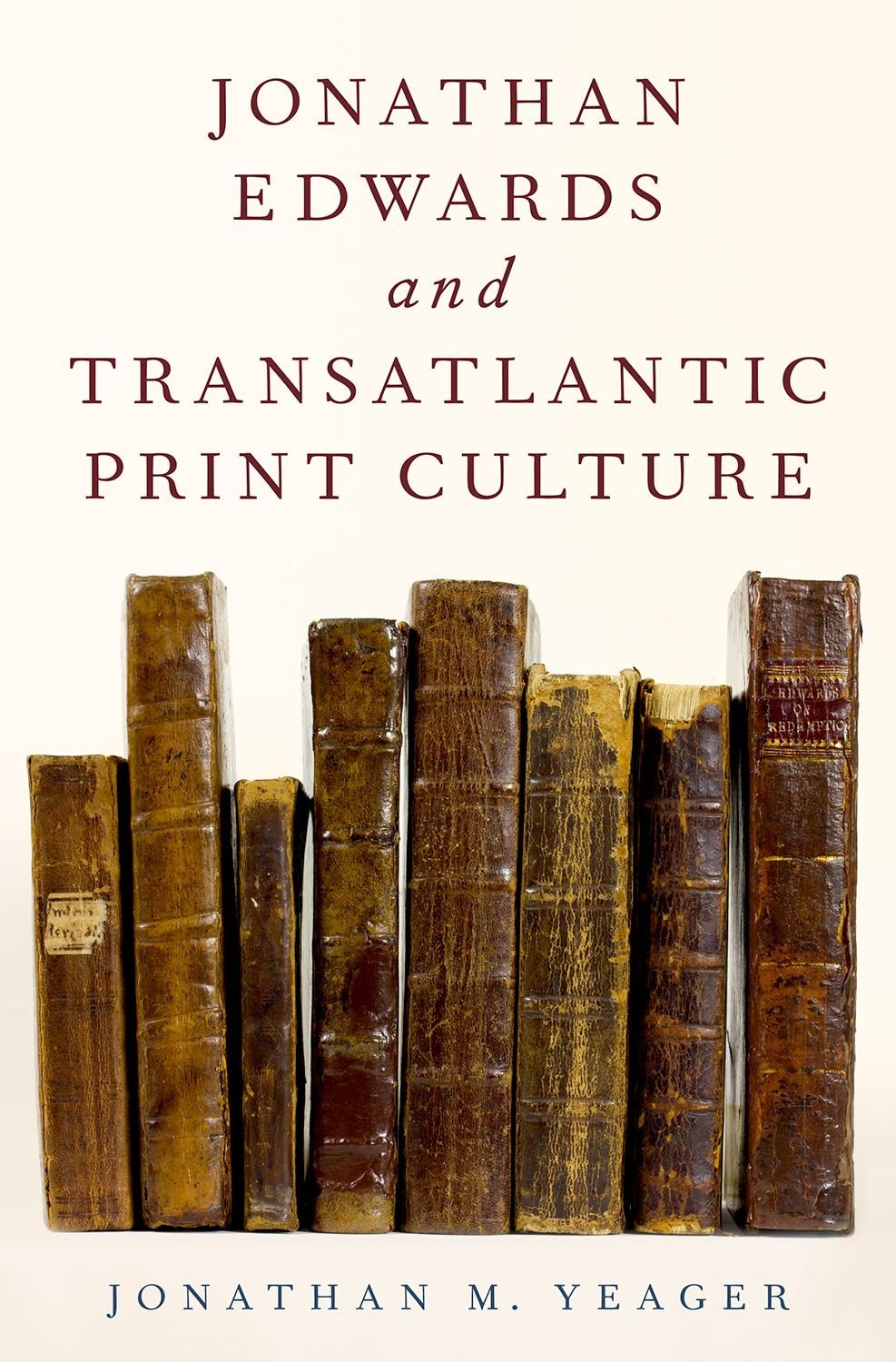 Jonathan Edwards and Transatlantic Print Culture,Used