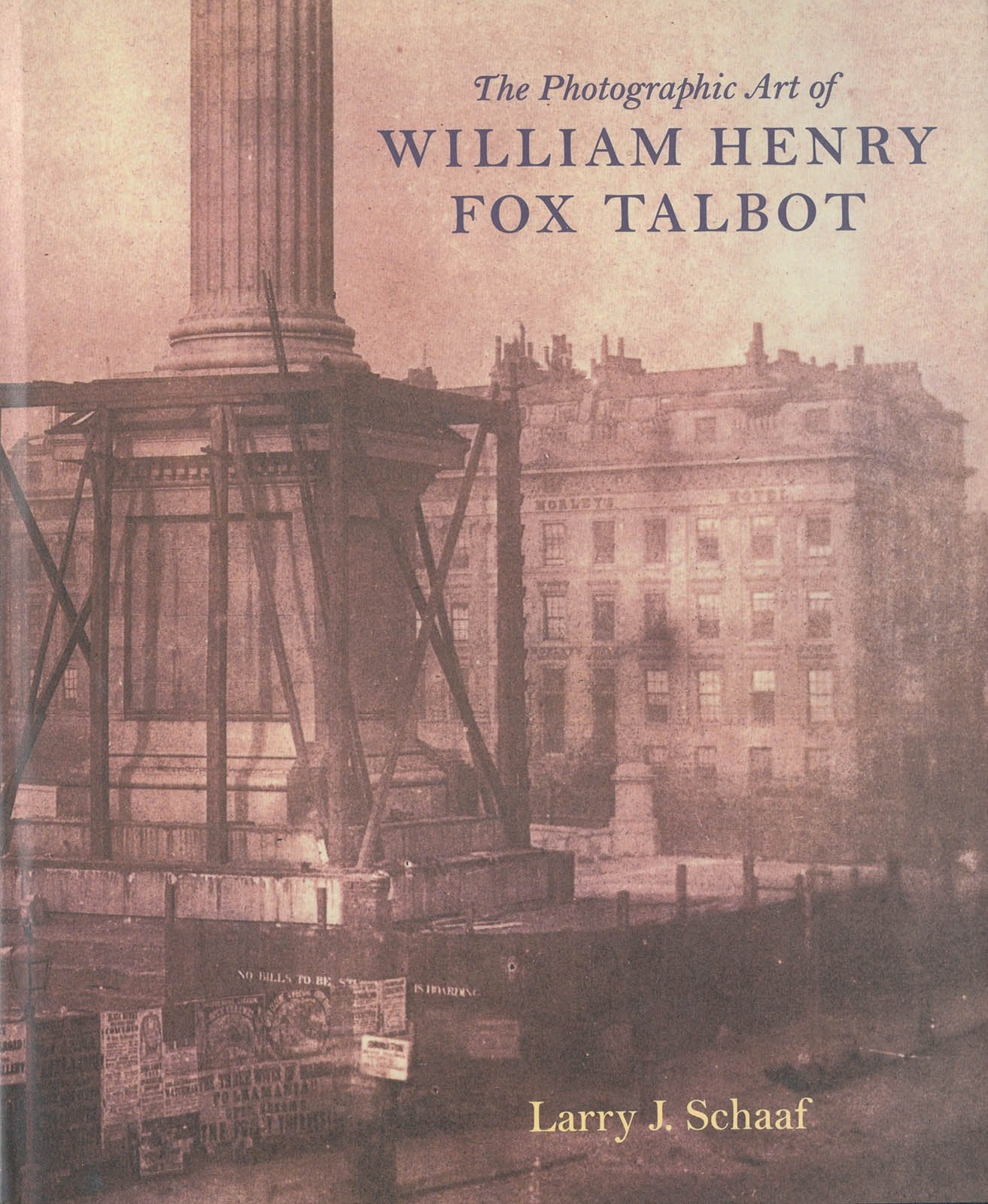 The Photographic Art of William Henry Fox Talbot,New