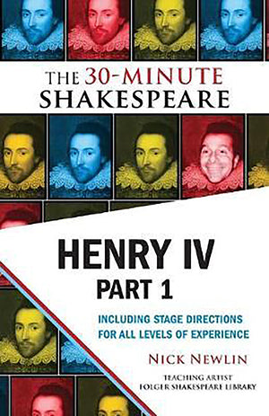 Henry IV, Part 1: The 30Minute Shakespeare,New