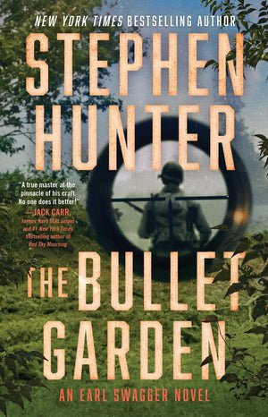 The Bullet Garden: An Earl Swagger Novel (4)