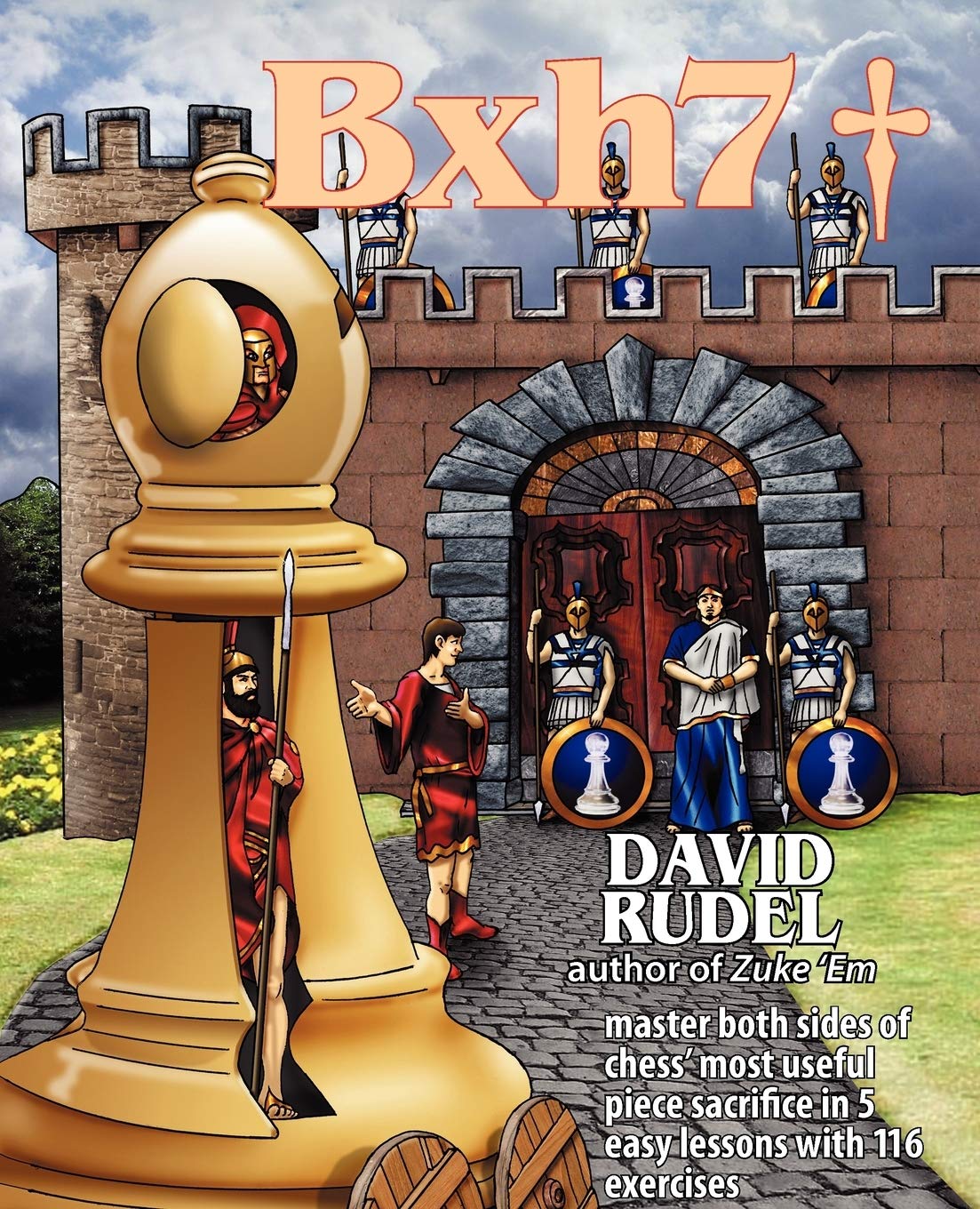 Bxh7: Master Both Sides Of Chess' Most Useful Piece Sacrifice In 5 Easy Lessons And 116 Exercises,Used