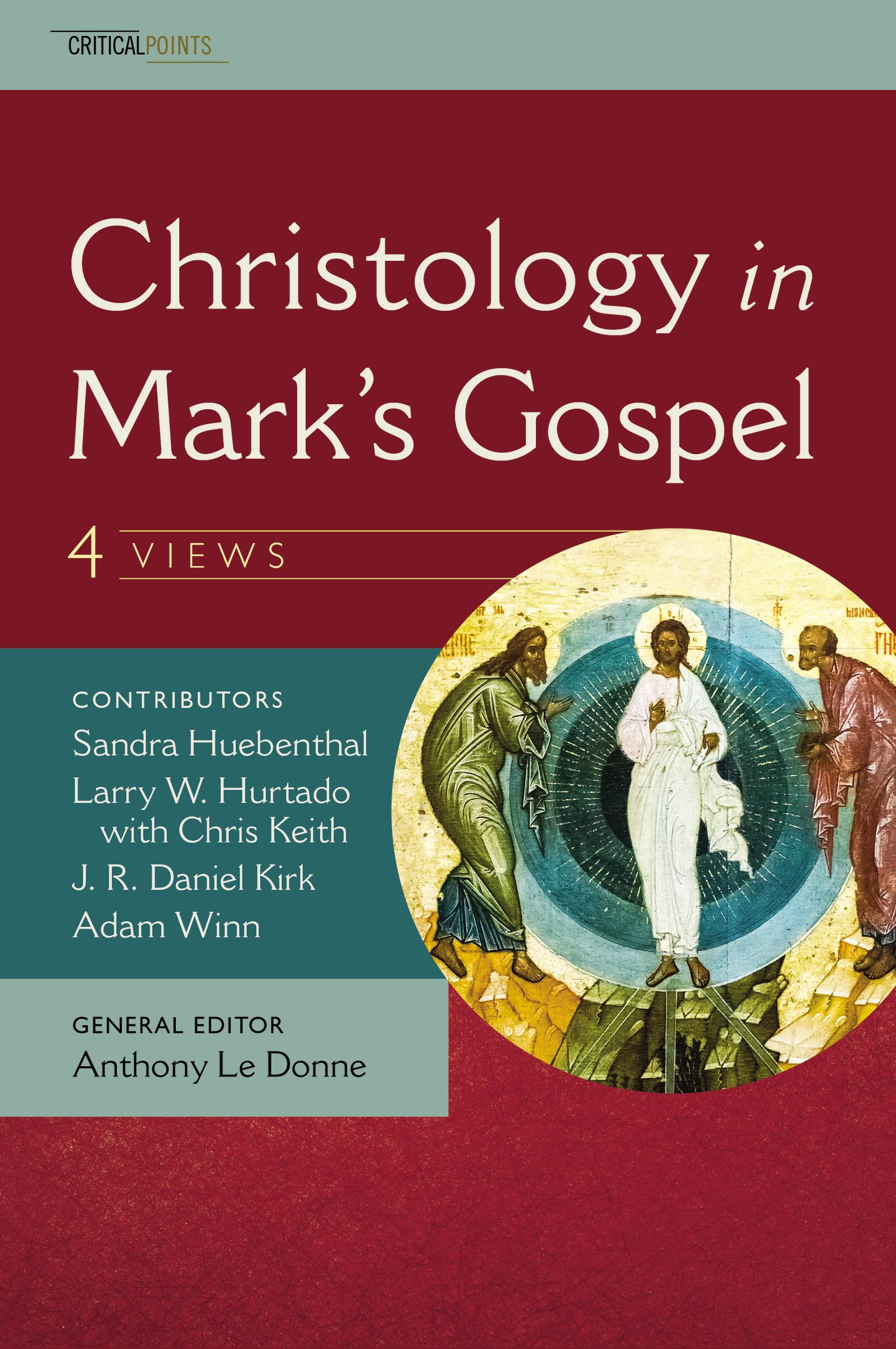 Christology in Mark's Gospel: Four Views (CriticalPoints Series),Used