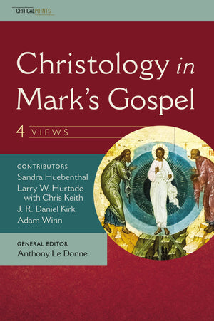 Christology in Mark's Gospel: Four Views (CriticalPoints Series),Used
