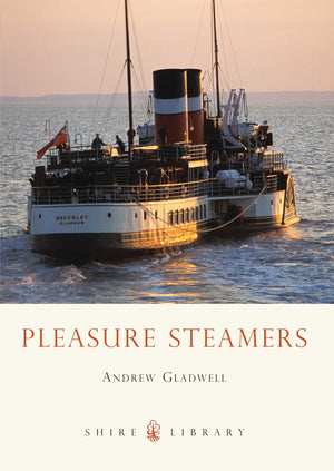 Pleasure Steamers (Shire Library),Used