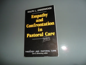 Empathy and Confrontation in Pastoral Care (Theology and Pastoral Care),Used
