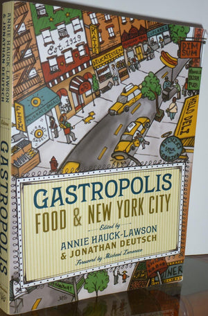 Gastropolis: Food and New York City (Arts and Traditions of the Table: Perspectives on Culinary History),Used