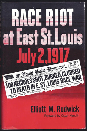 Race Riot at East St. Louis: July 2, 1917,Used