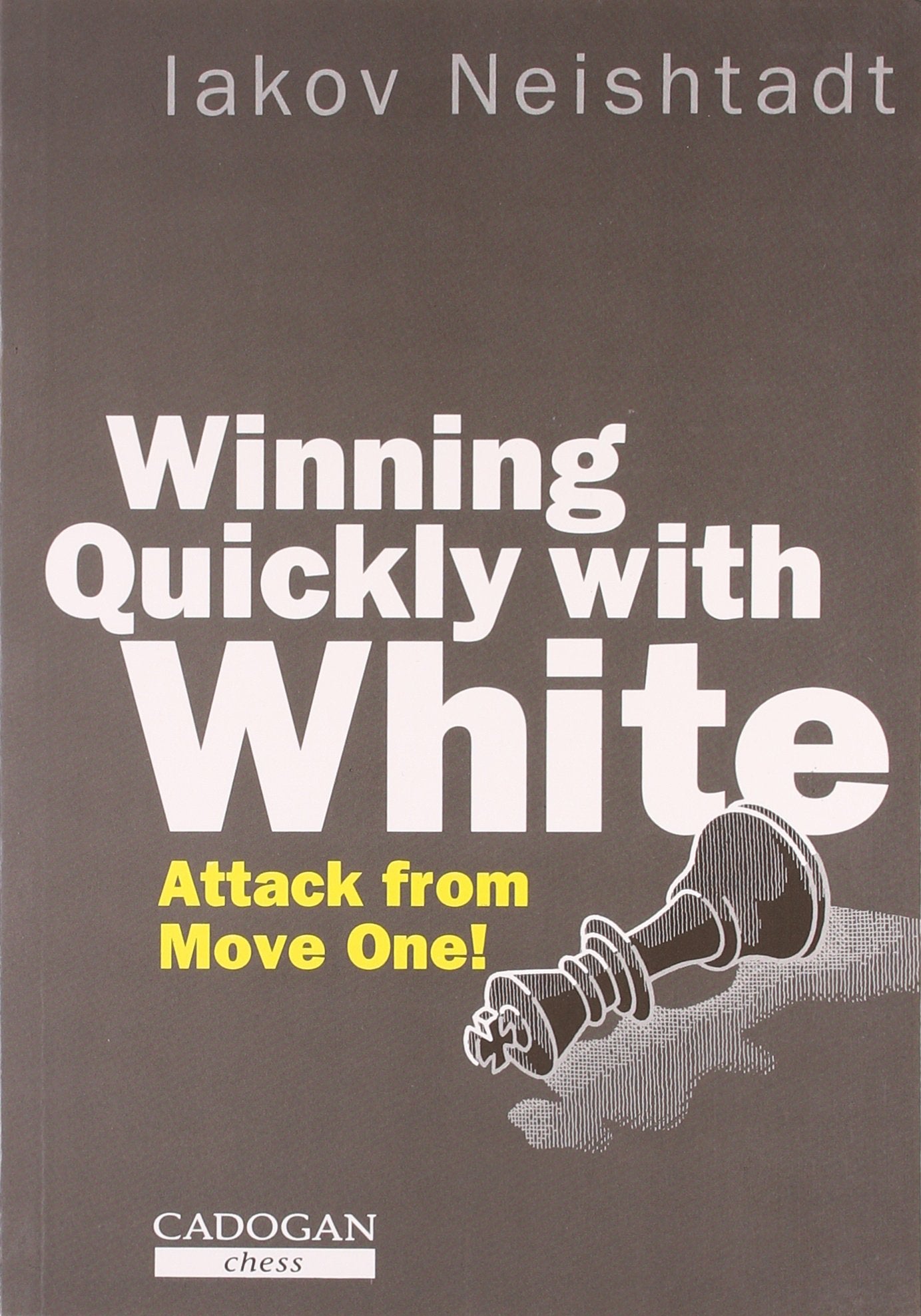 Winning Quickly with White,New