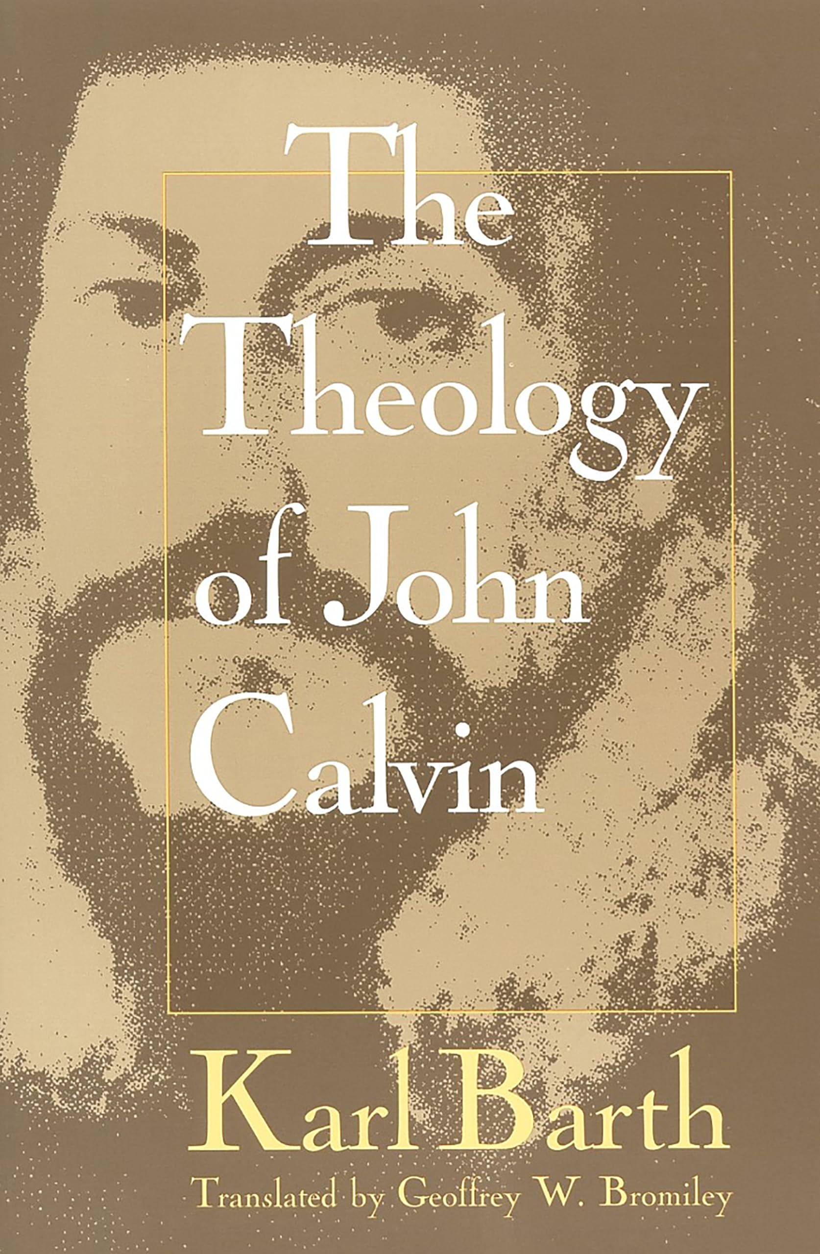 Theology of John Calvin,Used