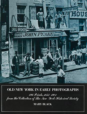 Old New York in Early Photographs, 18531901: 196 Prints from the Collection of the New York Historical Society,Used