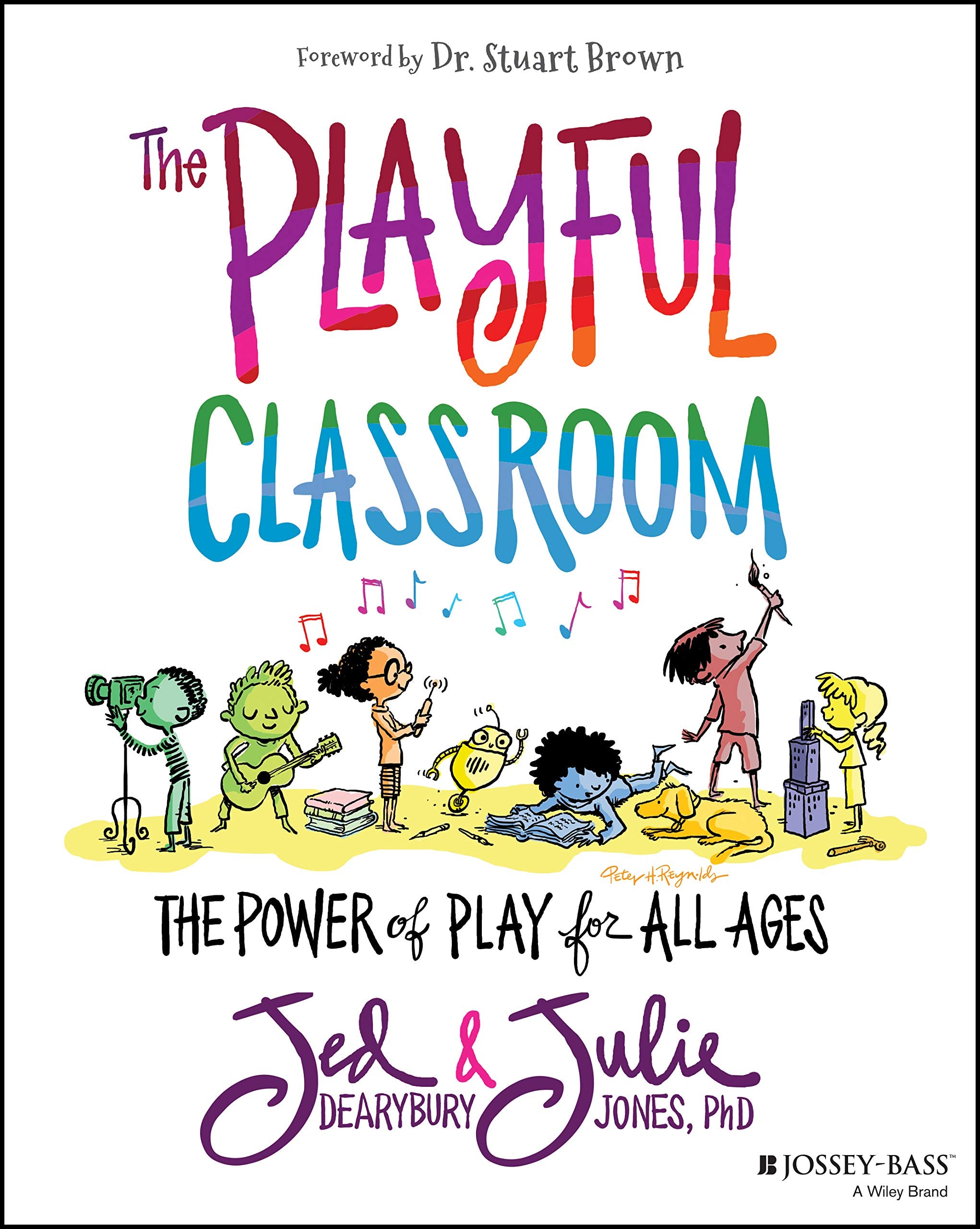 The Playful Classroom: The Power of Play for All Ages,Used