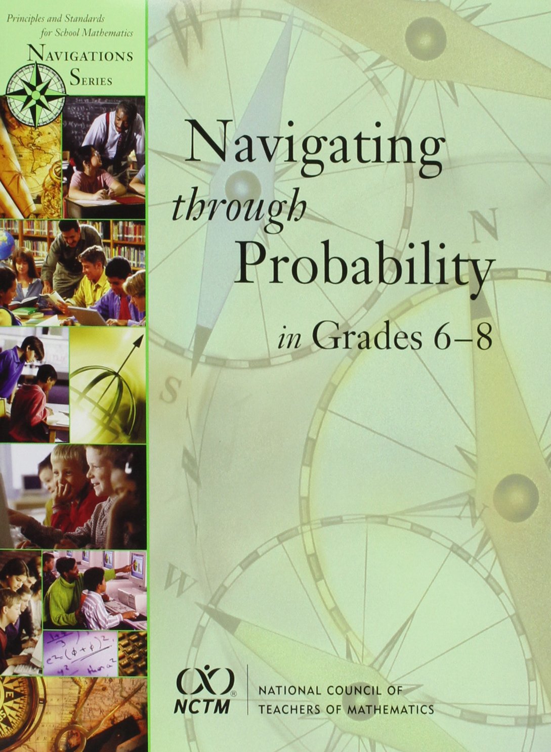 Navigating Through Probability in Grades 68 (Principles and Standards for School Mathematics Navigations),Used