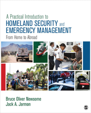 A Practical Introduction to Homeland Security and Emergency Management: From Home to Abroad,Used