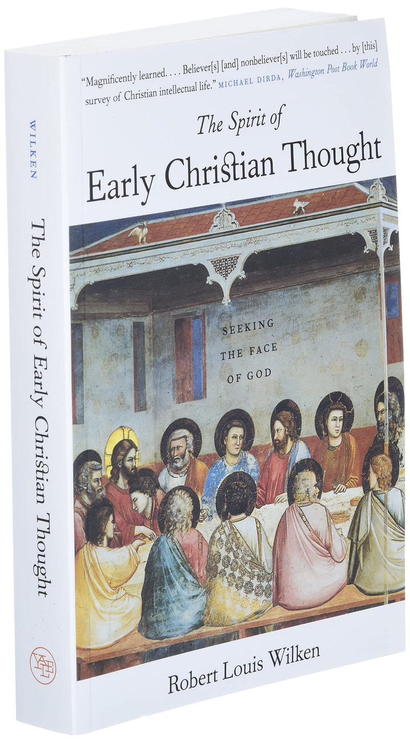 The Spirit Of Early Christian Thought: Seeking The Face Of God,New