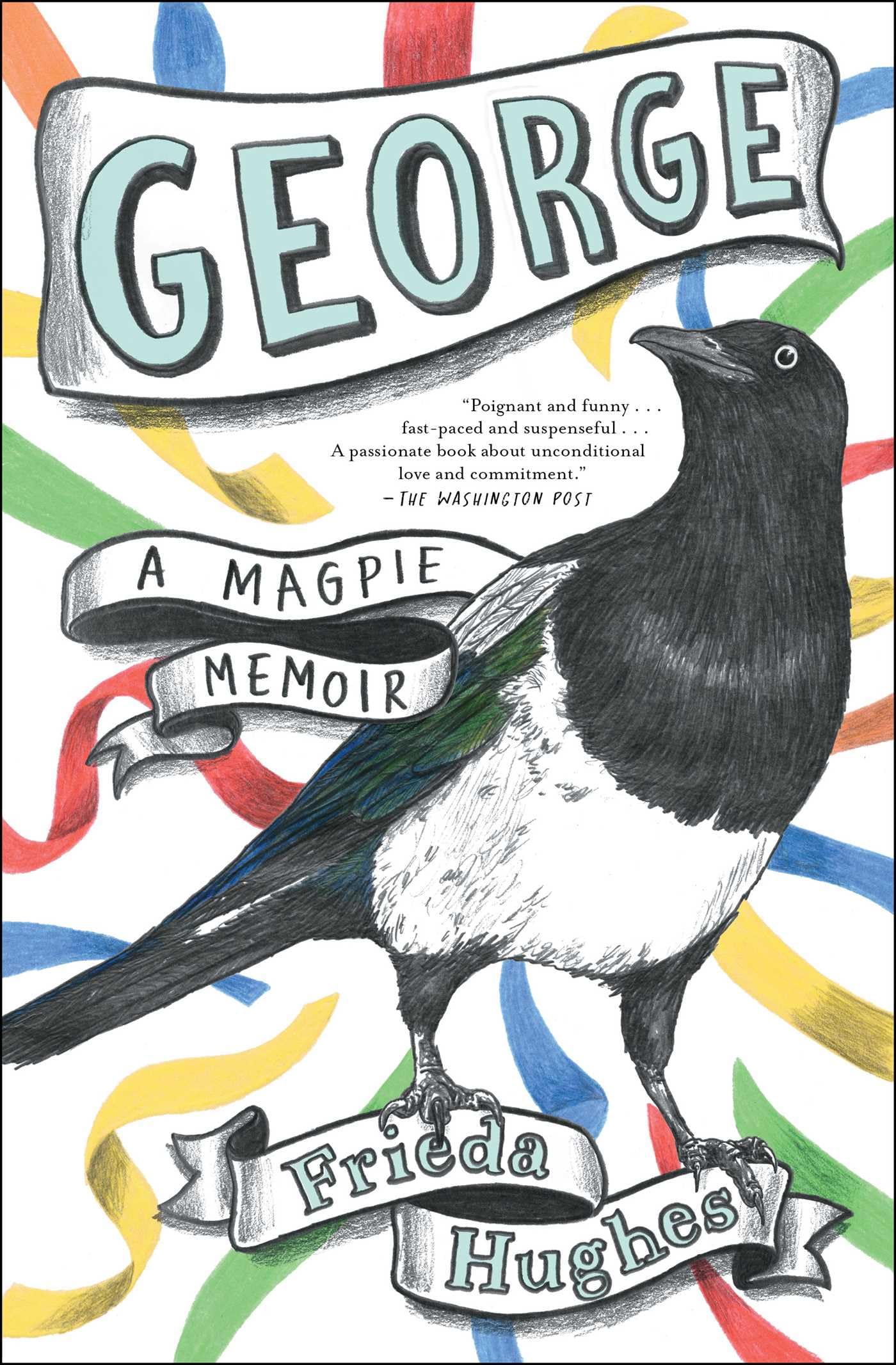 George: A Magpie Memoir,Used