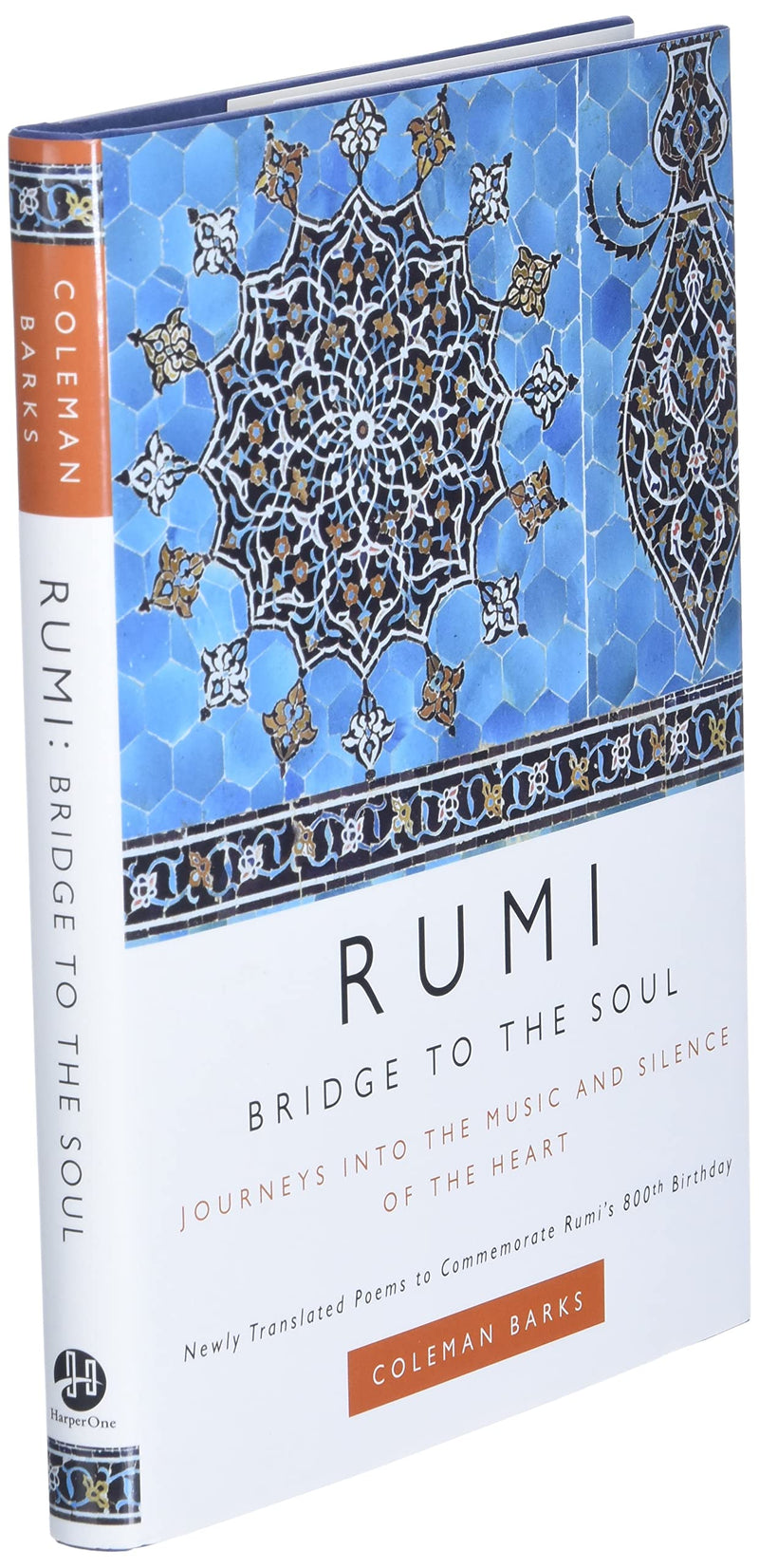 Rumi: Bridge to the Soul: Journeys into the Music and Silence of the Heart,Used
