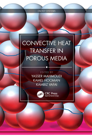 Convective Heat Transfer in Porous Media (Energy Systems),Used
