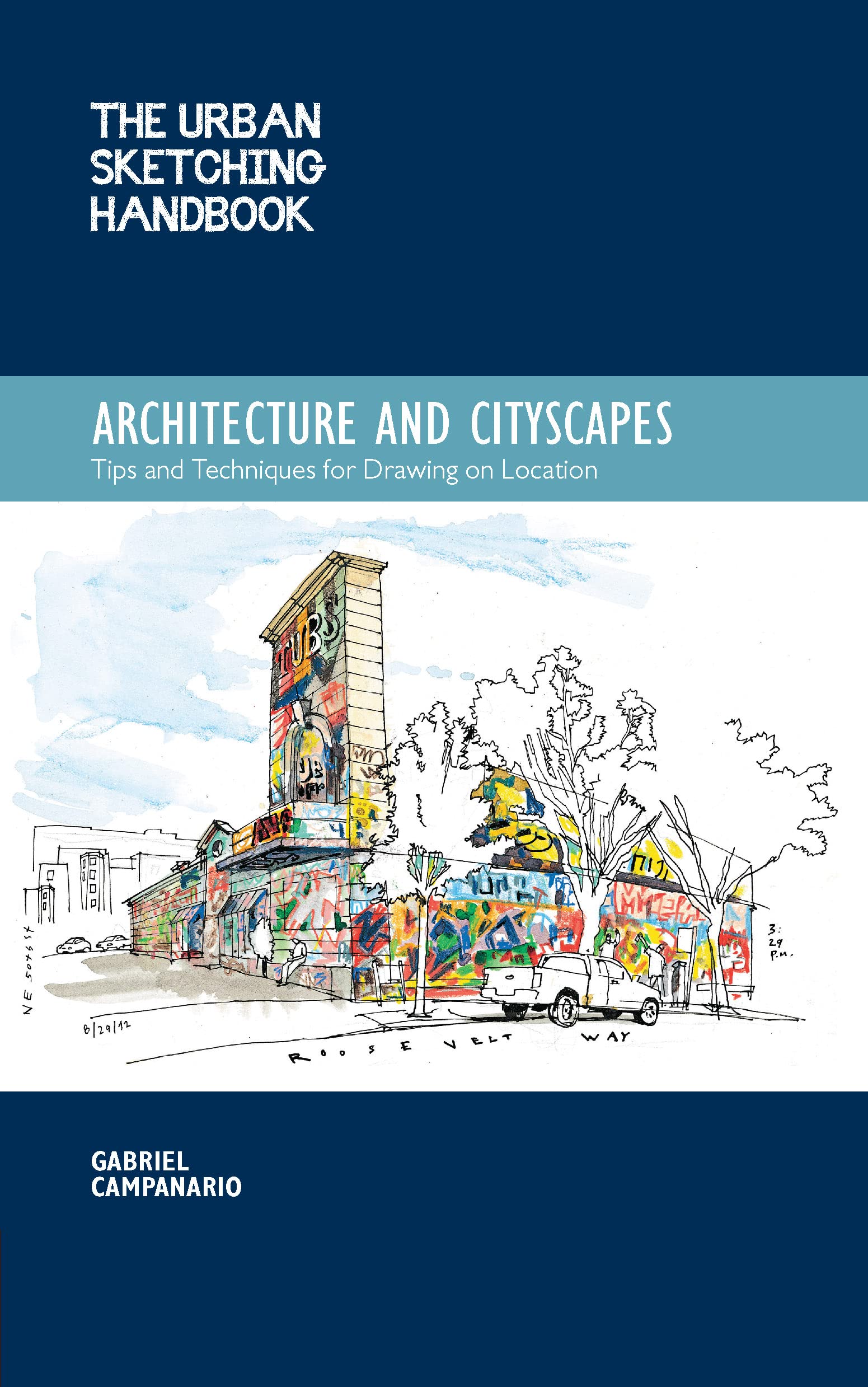 The Urban Sketching Handbook Architecture and Cityscapes: Tips and Techniques for Drawing on Location (Volume 1) (Urban Sketchin,New