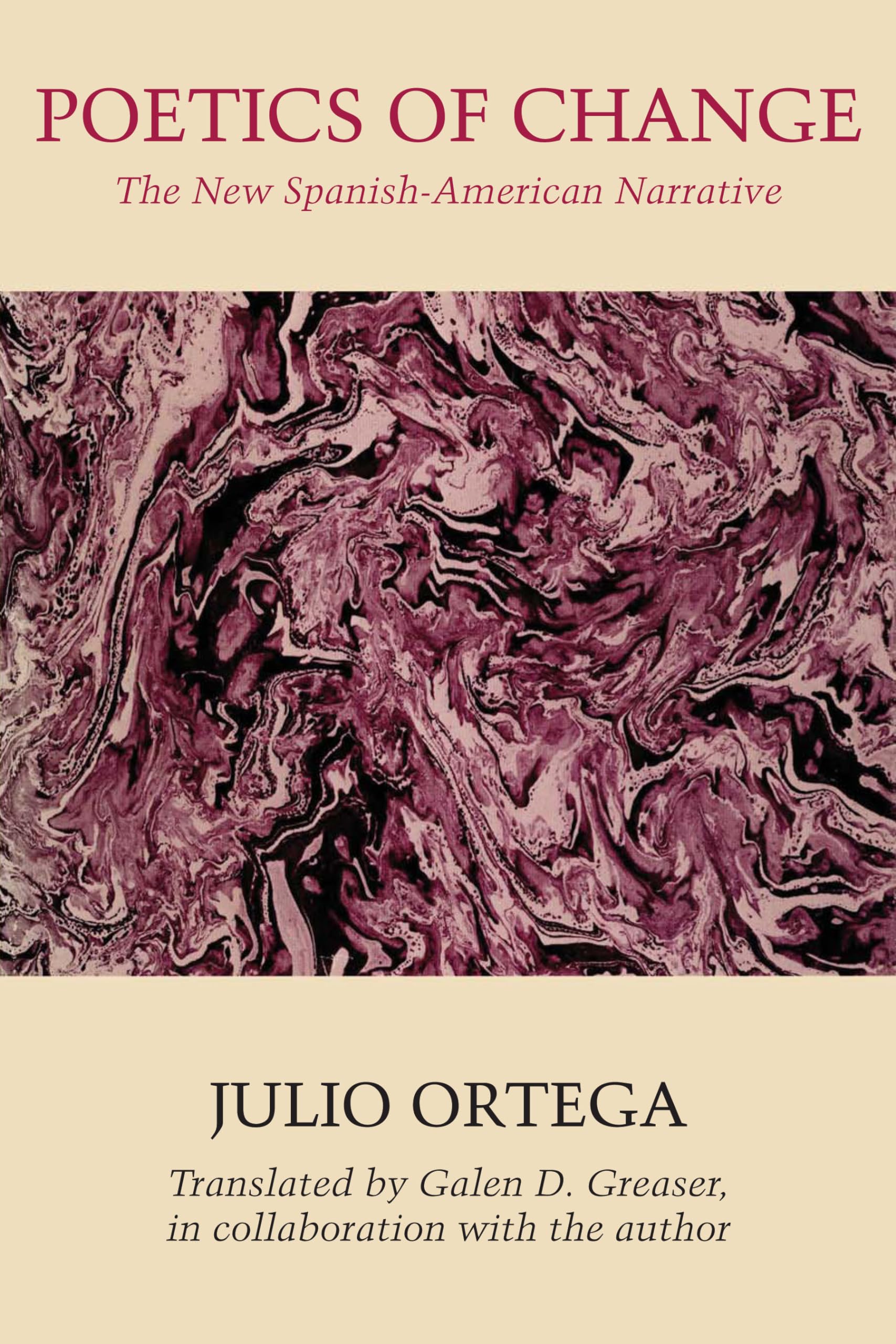 Poetics of Change: The New SpanishAmerican Narrative (Texas Pan American Series),Used