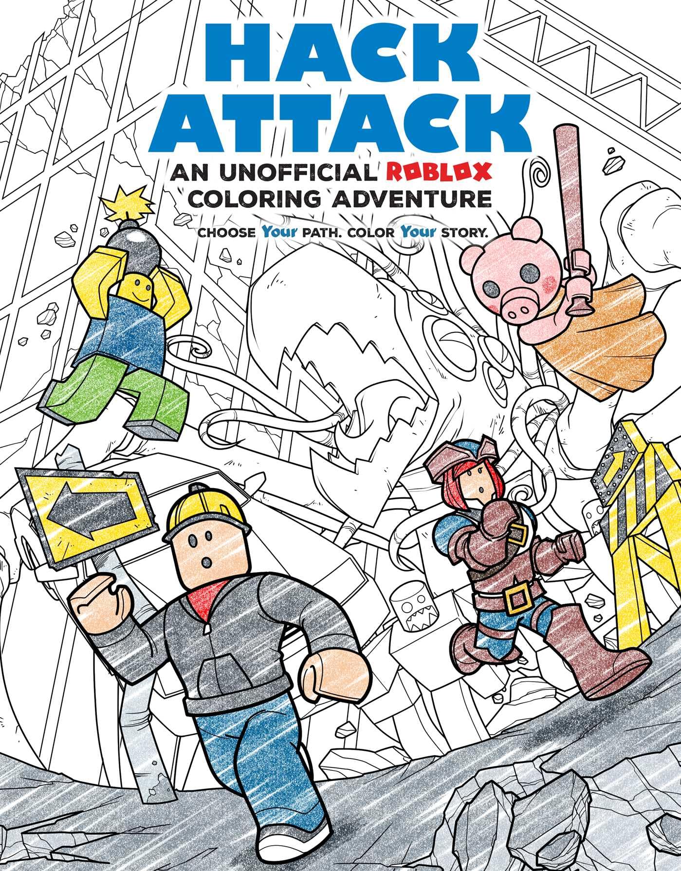 Hack Attack!: An Unofficial Roblox Coloring Adventure