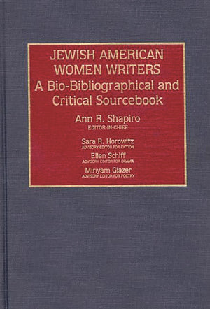 Jewish American Women Writers: A BioBibliographical and Critical Sourcebook,Used