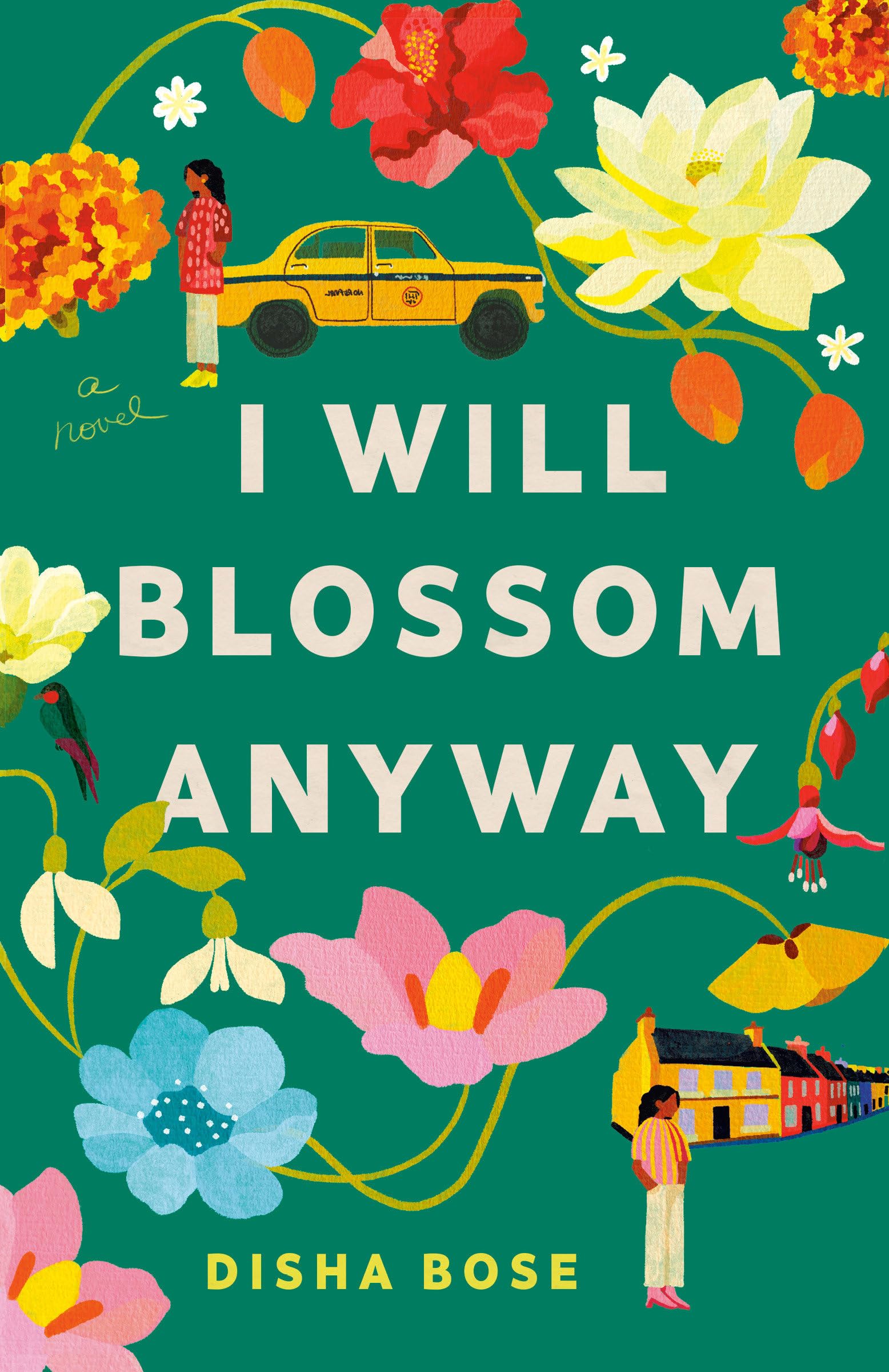 I Will Blossom Anyway: A Novel
