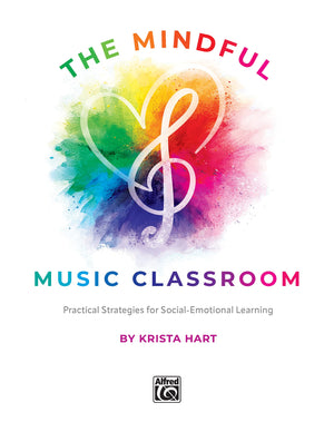 The Mindful Music Classroom: Practical Strategies For Socialemotional Learning,Used