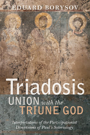 Triadosis: Union with the Triune God,Used