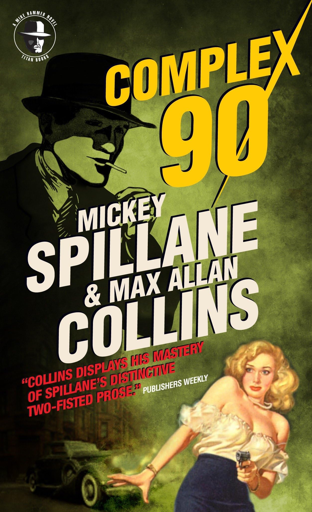 Mike Hammer: Complex 90: A Mike Hammer Novel,Used