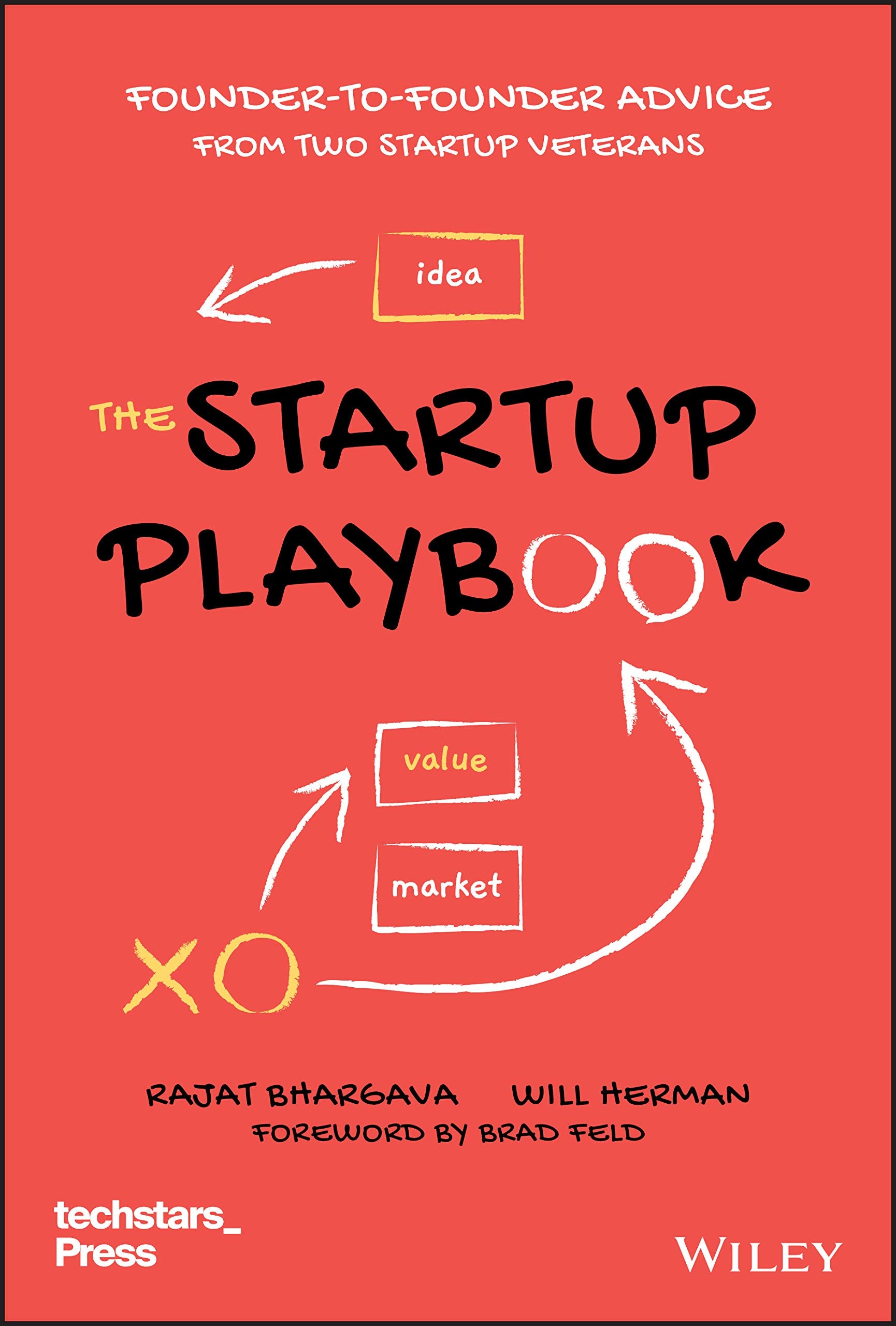 The Startup Playbook: Foundertofounder Advice From Two Startup Veterans (Techstars)