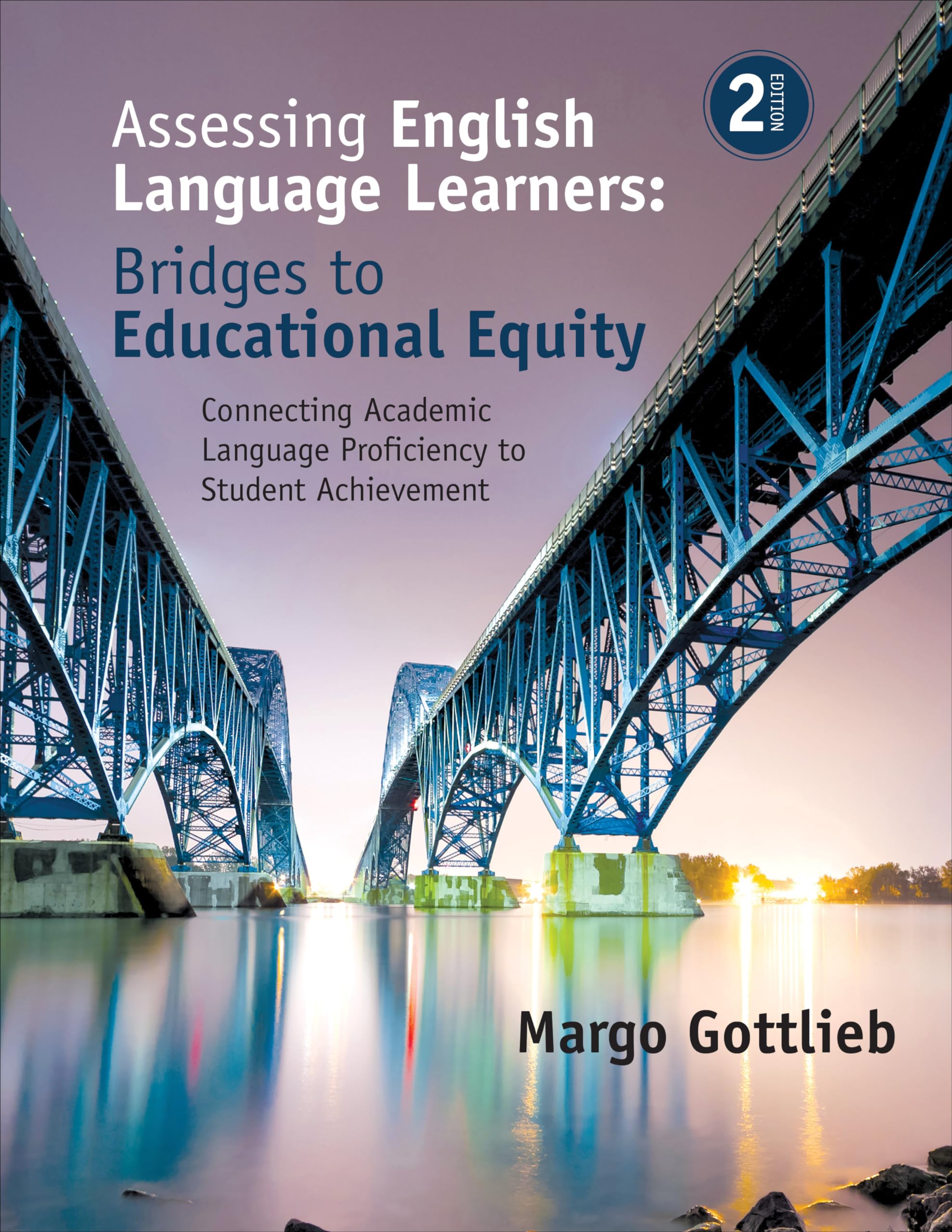 Assessing English Language Learners: Bridges to Educational Equity: Connecting Academic Language Proficiency to Student Achievem