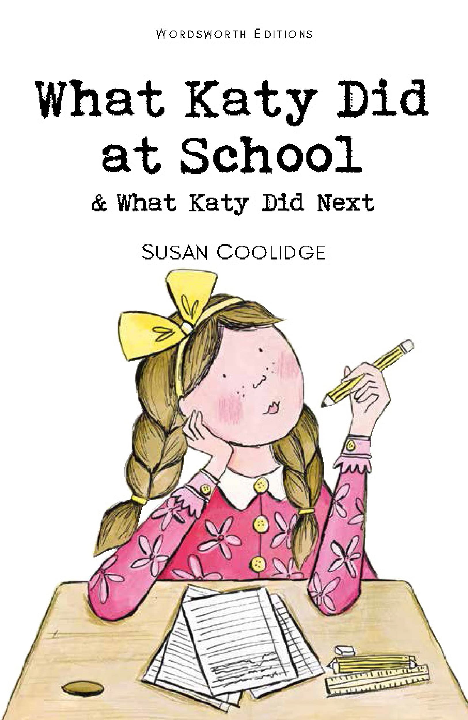 What Katy Did at School & What Katy Did Next (Wordsworth Children's Classics),Used