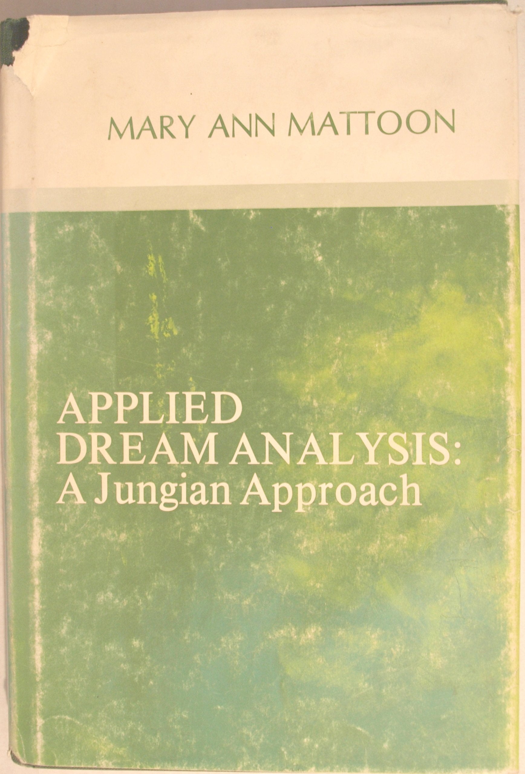 Applied Dream Analysis: A Jungian Approach,Used