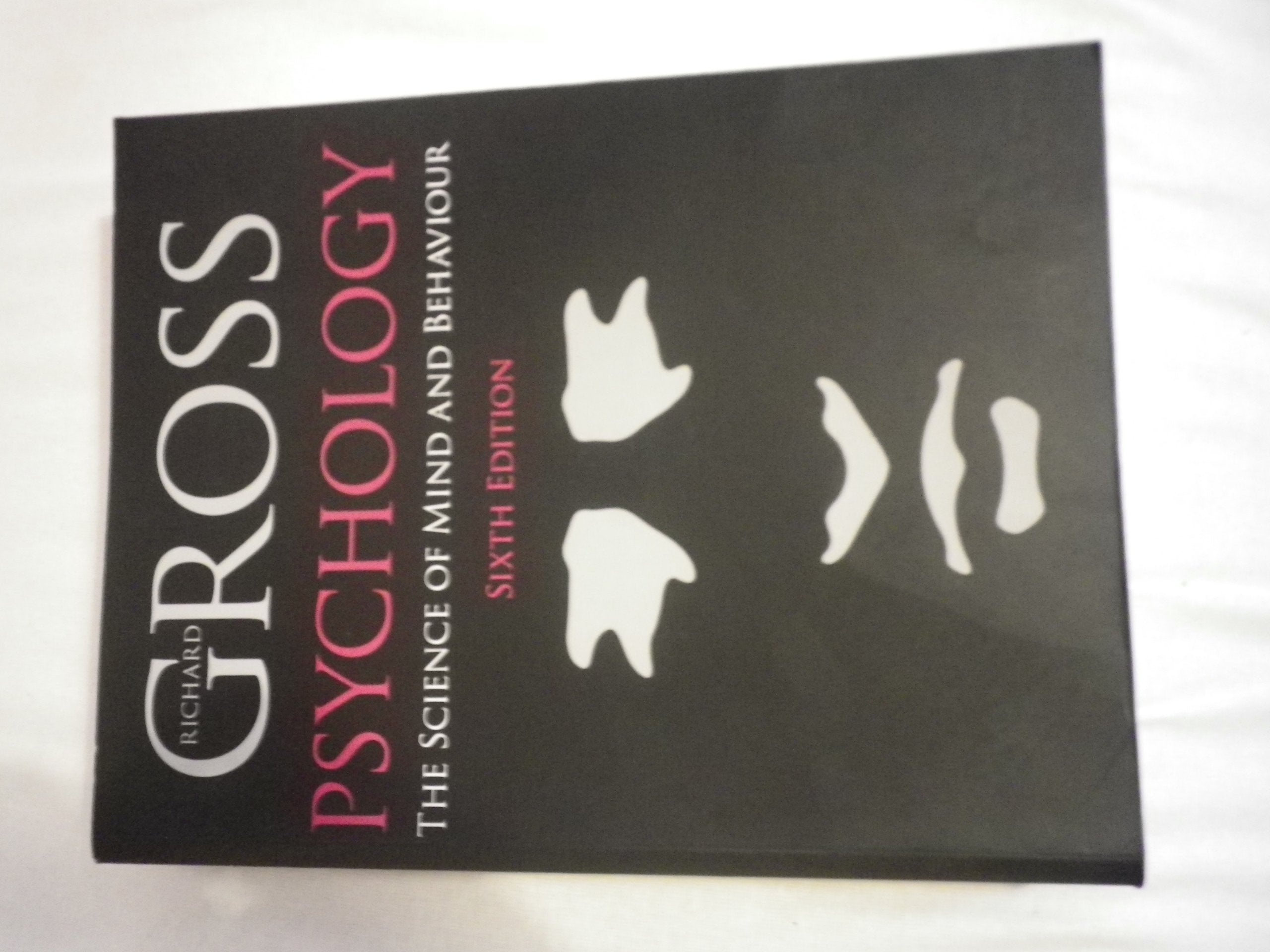 Psychology: The Science of Mind and Behaviour, 6th edition,Used