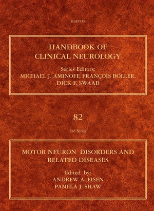 Motor Neuron Disorders and Related Diseases (Volume 82) (Handbook of Clinical Neurology, Volume 82),New